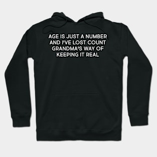 Grandma's Way of Keeping it Real Hoodie